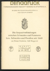 Werner Friedrichs: Die Seepostverbindungen Zwischen Schweden und Pommern 1981 (70065)