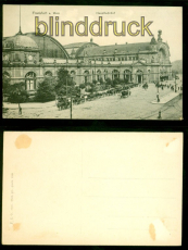Frankfurt a. Main sw-AK Hauptbahnhof ungebraucht ca. 1908 (d9053)