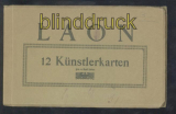 Laon sw-AK 11 von 12 Knstlerkarten im Folder ungebraucht ca. 1915 (a2224)